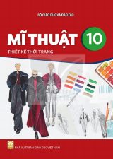 Sách giáo khoa Mĩ thuật 10 - Thiết kế thời trang - Kết nối tri thức 2026-2027
